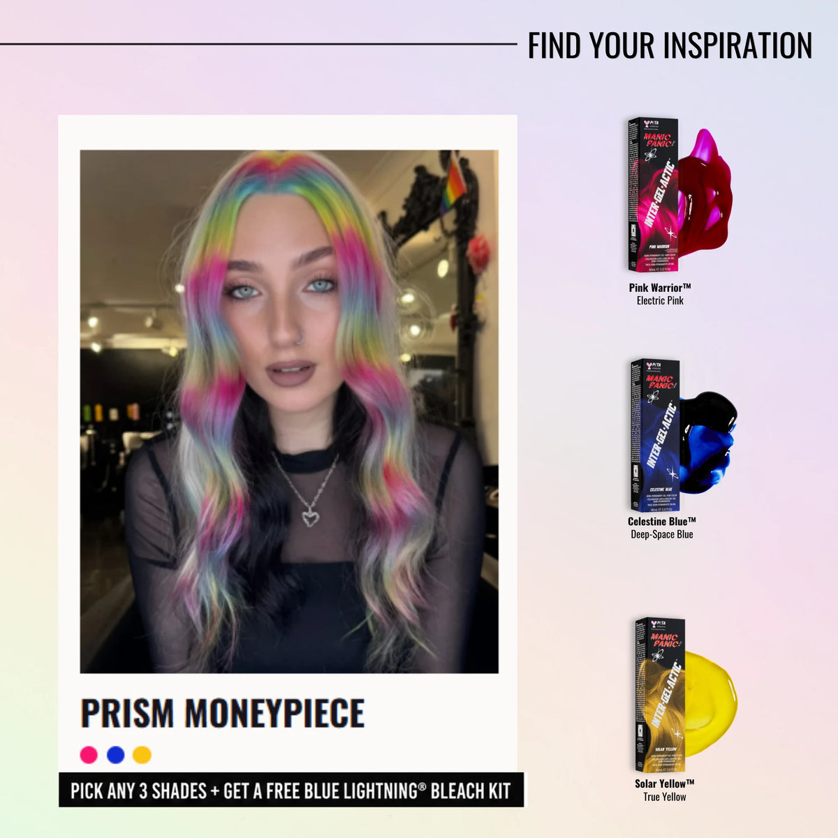 Promotional graphic for Prism Moneypiece hair dye kit, featuring a model with vibrant rainbow hair on the left and three product boxes and a yellow dye disc on the right: Electric Pink, Deep Blue, and Ton Yellow. Text at the top reads 'FIND YOUR INSPIRATION' and the bottom banner says 'PRISM MONEYPIECE' and 'PICK ANY 3 SHADES + GET A FREE BLUE LIGHTING BLEACH KIT'.